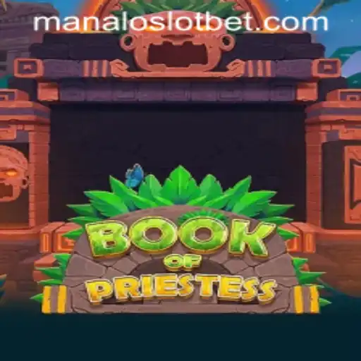 Unveiling the Mystical World of BookOfPriestess: A MANALOSLOT BET Adventure