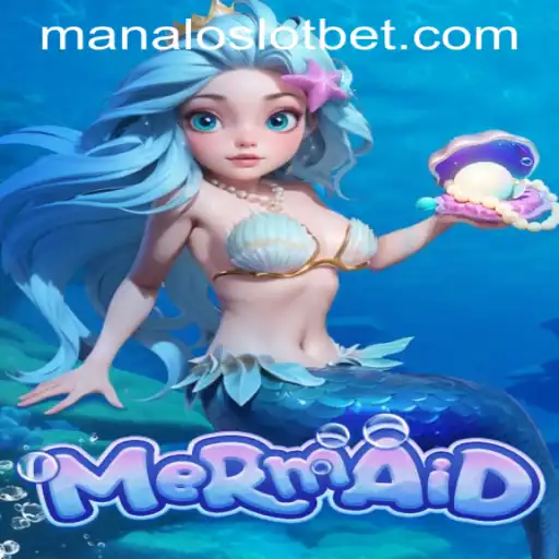 Exploring the Enchanting World of 'Mermaid' in MANALOSLOT BET