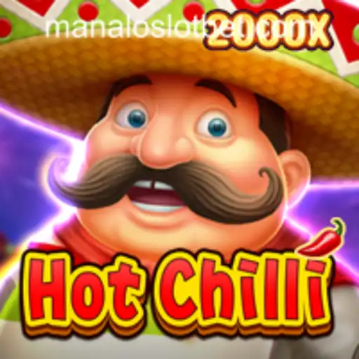 HotChilli: A Sizzling Journey into MANALOSLOT BET's Spicy World