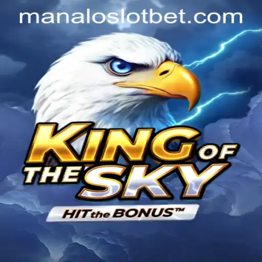 Discovering the World of KingOfTheSky: An Adventure with MANALOSLOT BET